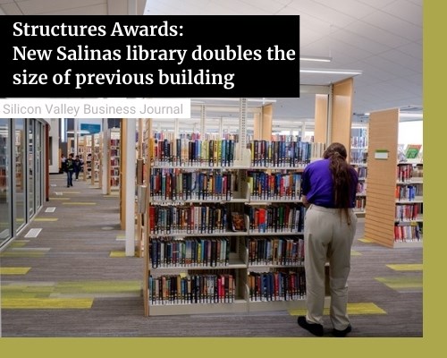 Structures Awards: New Salinas library doubles the size of previous building